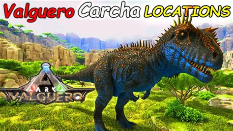 ARK Valguero BEST Carcharodontosaurus Spawn LOCATIONS YouTube
