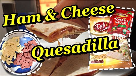 4 Ingredients Only Ham And Cheese Quesadilla Youtube