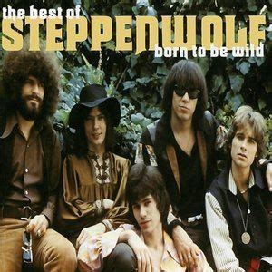 Led by john kay (born joachim krauledat, april 12, 1944), steppenwolf's blazing biker anthem born to be wild roared out. Nearly favorites: Steppenwolf - Ramblin' with Roger