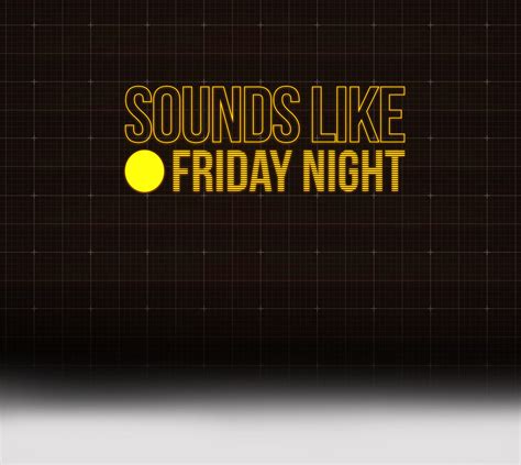 He works all week supporting me through school. Book Tickets For Sounds like Friday Night | Applausestore