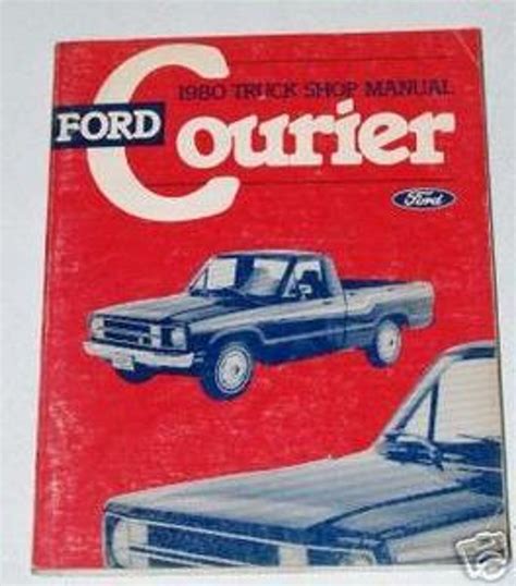 1980 Ford Courier Pickup Factory Service Manual Original Shop Repair
