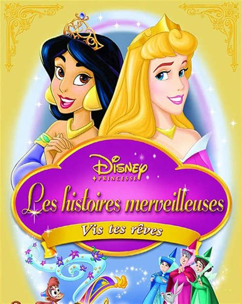 Regarder Princesses Enchantées Disney Suivez Vos Rêves 2007 Film