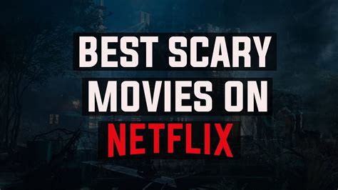 This movie won't give you time to agonize over the scarifies that the charterers made. BEST SCARY MOVIES ON NETFLIX | HORROR MOVIES RIGHT NOW ...