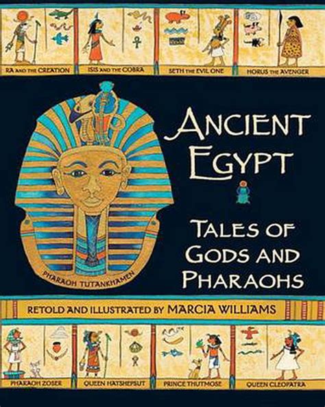 Ancient Egypt Tales Of Gods And Pharaohs By Marcia Williams English