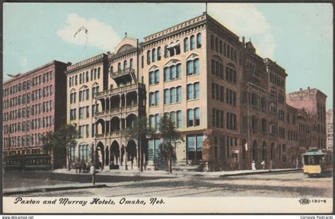 Paxton And Murray Hotels Omaha Nebraska C1905 10 Ipcandno Co