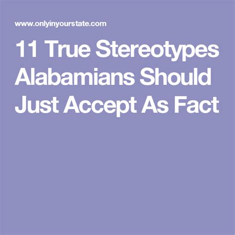 11 Totally True Stereotypes Alabamians Should Just Accept