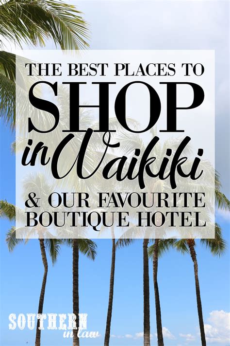 Southern In Law Sil In Hawaii Our Favourite Places To Shop And The Best