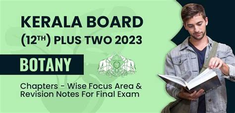 Kerala Board 12th Plus Two 2023 Botany Chapters Wise Focus Area