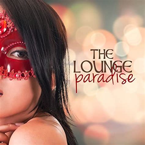 The Lounge Paradise Von Erotic Lounge Buddha Chill Out Music Cafe And Buddha Spirit Ibiza Chillout