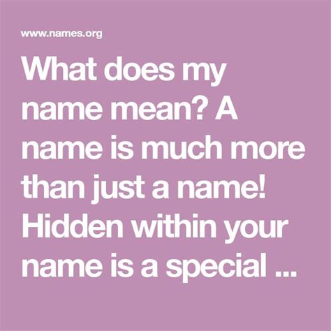 A Quote That Says What Does My Name Mean A Name Is Much More Than Just