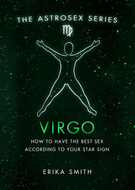 Astrosex Virgo How To Have The Best Sex According To Your Star Sign
