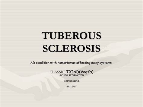 Tuberous Sclerosis Ppt