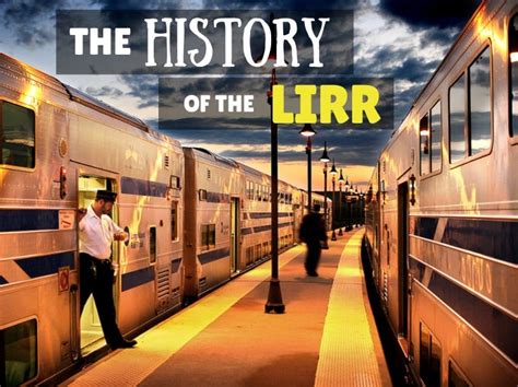 The History Of The Long Island Railroad
