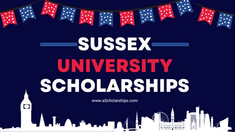 Sussex University Scholarships In England For International Students Fully Funded