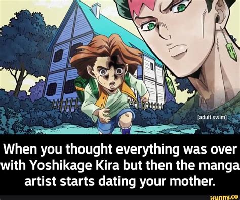 When You Thought Everything Was Over With Yoshikage Kira But Then The