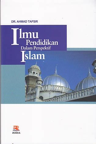 TOKO BUKU RAHMA: ILMU PENDIDIKAN DALAM PRESPEKTIF ISLAM