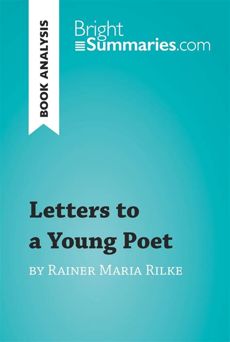 Letters To A Young Poet By Rainer Maria Rilke Book Analysis