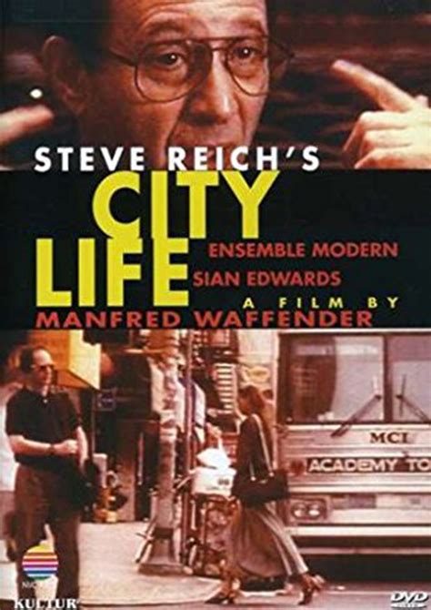 Steve Reich City Life 1995