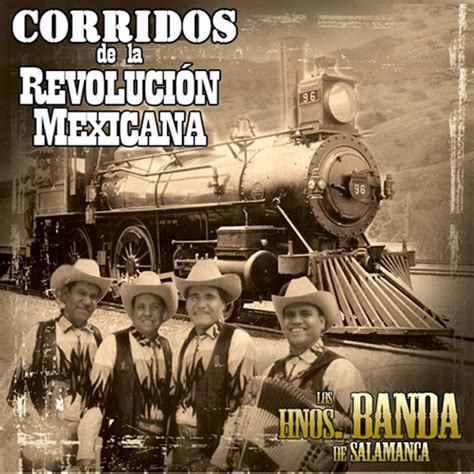 Corridos De La Revolución Mexicana álbum De Hnos Banda De Salamanca