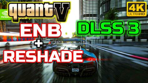How To Install Quantv Dlss 3 In Gta 5 Quantv Enb Reshade Dlss 3