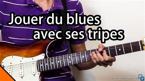 Jouer du blues (avec ses tripes) - YouTube