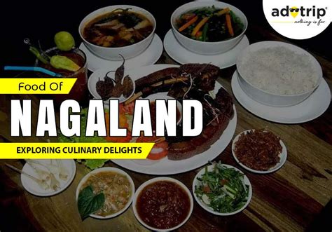 10 Aliments Célèbres Incontournables Du Nagaland En 2023