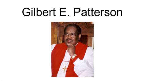 Gilbert E Patterson Youtube