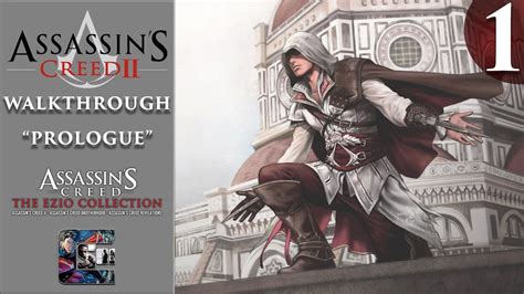 Assassin S Creed Walkthrough Part Prologue Ezio Collection