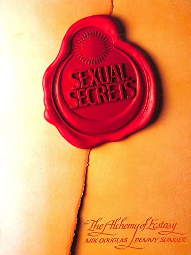 Sexual Secrets The Alchemy Of Ecstasy Dougals Nik Slinger Penny 9780892810116 Abebooks