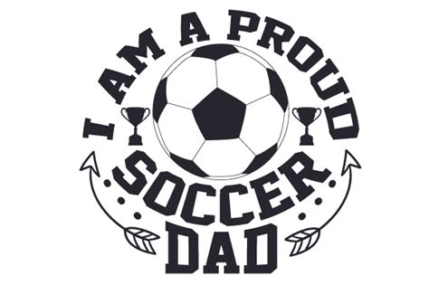 Download I Am a Proud Soccer Dad (SVG Cut file) by Creative Fabrica ...