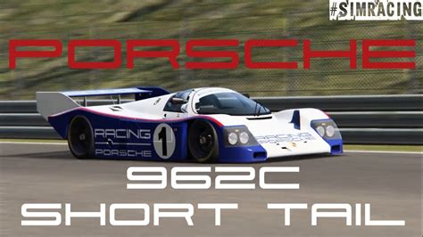 Porsche 962c Short Tail Spa Cinematic Assetto Corsa YouTube
