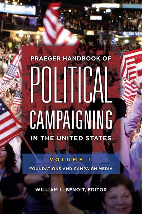 Praeger Handbook Of Political Campaigning In The United States Abc Clio