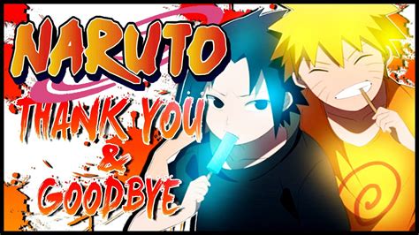 Thank You And Good Bye 15 Years Of Naruto One Of The Best Animes Good