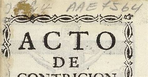 Acto De Contrición Memoria Chilena Biblioteca Nacional De Chile