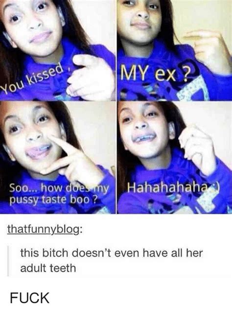 Is My Ex Soo How Pussy Taste Boo Y Hahahahah Thatfunnyblog This Bitch