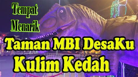 Tempat berkelah keluarga diraja kedah. Tempat menarik di Kedah. Taman MBI DesaKU - YouTube