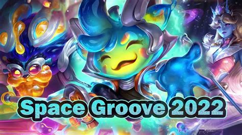 Space Groove 2022 Skins Preview New Teemo Ornn Nami Lissandra And