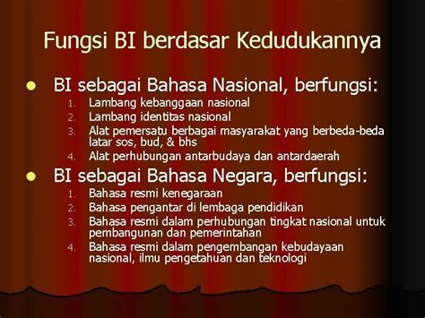 Bahasa indonesia juga menjadi bahasa persatuan bangsa indonesia. Indonesia Bahasa Resmi / Bahasa Indonesia 1 Peranan Dan ...