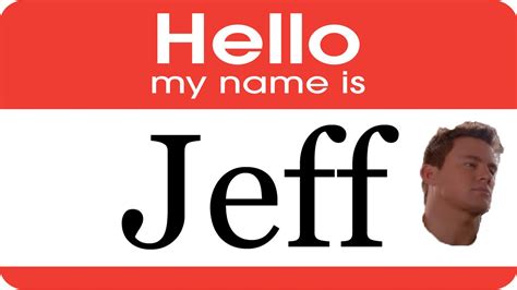 Hello My Name Is Jeff Song Youtube