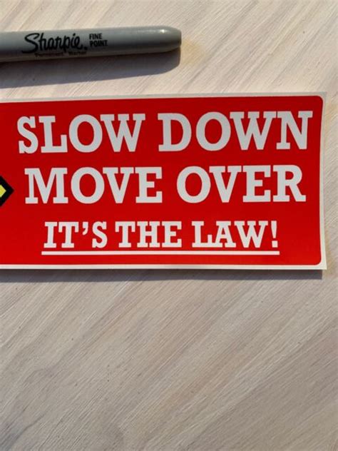 Slow Down Move Over Its The Law 3x10 Bumper Sticker Ebay