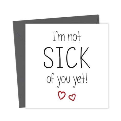Im Not Sick Of You Yet Valentines Day Card