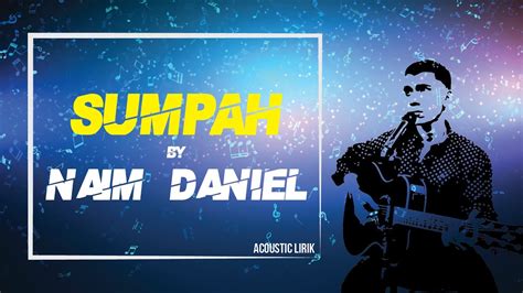 Nurhafieyzah bahrin97_ 1 year ago. Naim Daniel - Sumpah Lirik ᴴᴰ - YouTube