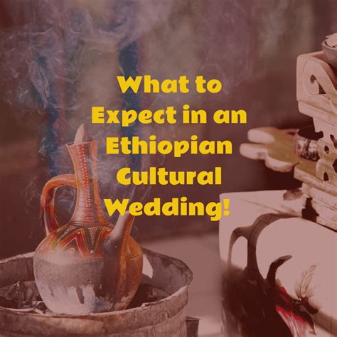 The Ethiopian Cultural Wedding Ceremony All You Need To Know