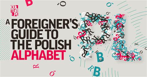A Foreigners Guide To The Polish Alphabet Article Culturepl