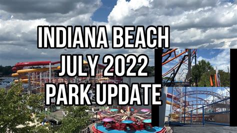 Indiana Beach Amusement Park July Update And Park Tour Youtube