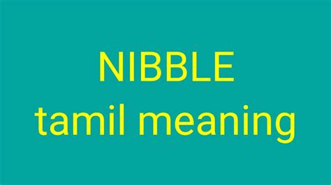 Nibble Tamil Meaningsasikumar Youtube