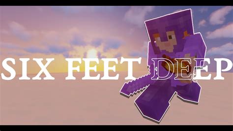 Six Feet Deep Minecraft Montage Youtube