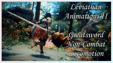 Skyrim SE AE Leviathan Animations II Greatsword Non Combat