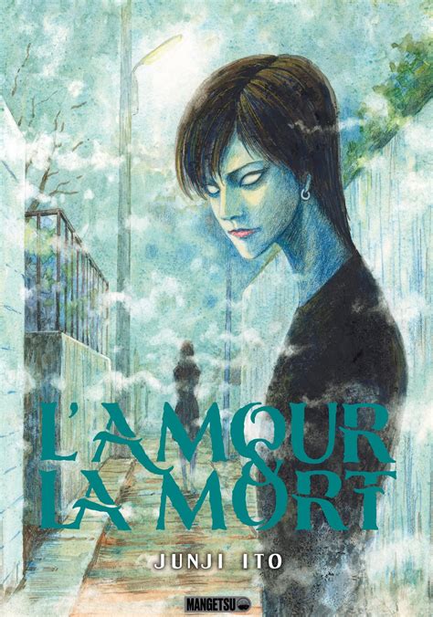 Lamour Et La Mort Mangetsu Junji Ito French Edition By Junji Ito