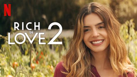 Rich In Love 2 2023 Netflix Flixable